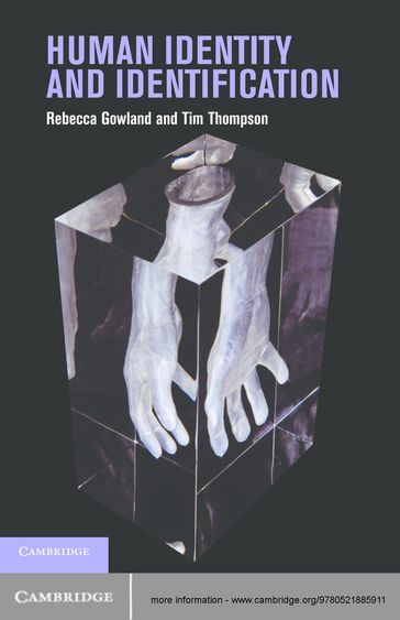 Human Identity and Identification - Rebecca Gowland - Tim Thompson