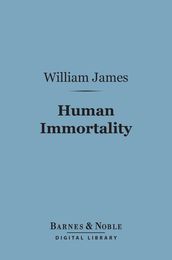 Human Immortality (Barnes & Noble Digital Library)