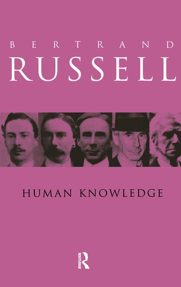 Human Knowledge: Its Scope and Value - Bertrand Russell