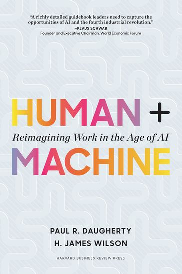 Human + Machine - H. James Wilson - Paul R. Daugherty