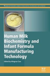 Human Milk Biochemistry and Infant Formula Manufacturing Technology