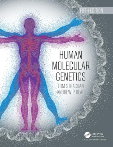 Human Molecular Genetics - Tom Strachan - Andrew Read