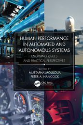 Human Performance in Automated and Autonomous Systems