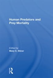 Human Predators And Prey Mortality