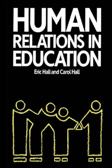 Human Relations in Education - Carol Hall - Eric Hall