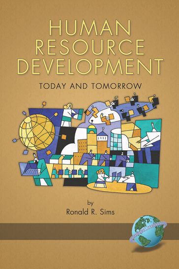 Human Resource Development Today and Tomorrow - Ronald R. Sims