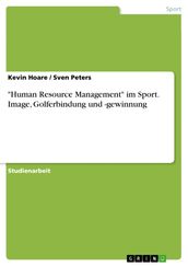  Human Resource Management  im Sport. Image, Golferbindung und -gewinnung