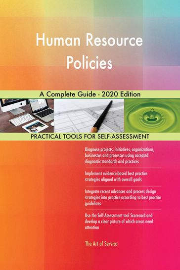 Human Resource Policies A Complete Guide - 2020 Edition - Gerardus Blokdyk