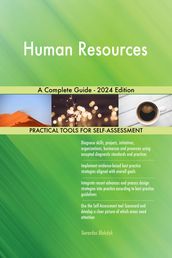 Human Resources A Complete Guide - 2024 Edition