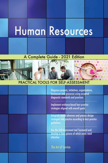 Human Resources A Complete Guide - 2021 Edition - Gerardus Blokdyk