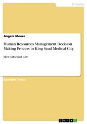 Human Resources Management Decision Making Process in King Saud Medical City