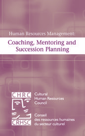 Human Resources Management: Coaching, Mentoring and Succession Planning