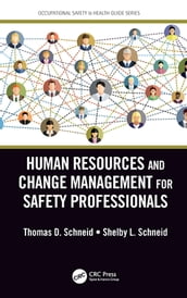 Human Resources and Change Management for Safety Professionals