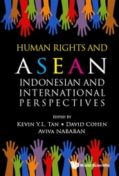 Human Rights And Asean: Indonesian And International Perspectives