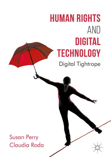 Human Rights and Digital Technology - Susan Perry - Claudia Roda