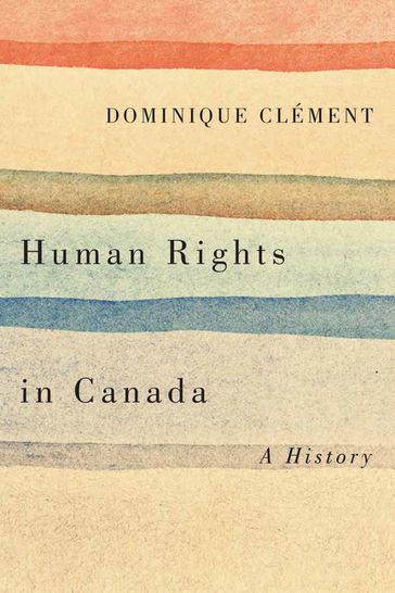Human Rights in Canada - Dominique Clément