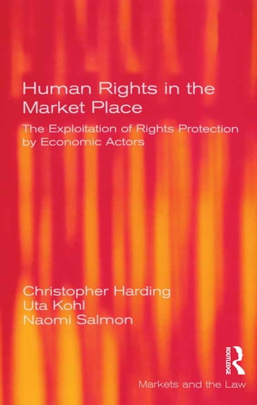 Human Rights in the Market Place - Christopher Harding - Uta Kohl