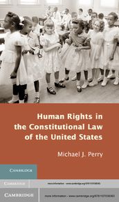 Human Rights in the Constitutional Law of the United States