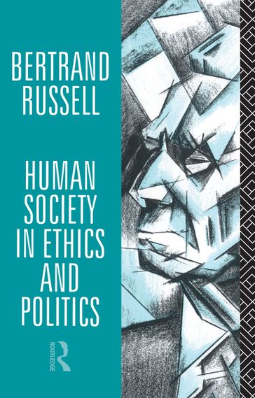 Human Society in Ethics and Politics - Bertrand Russell