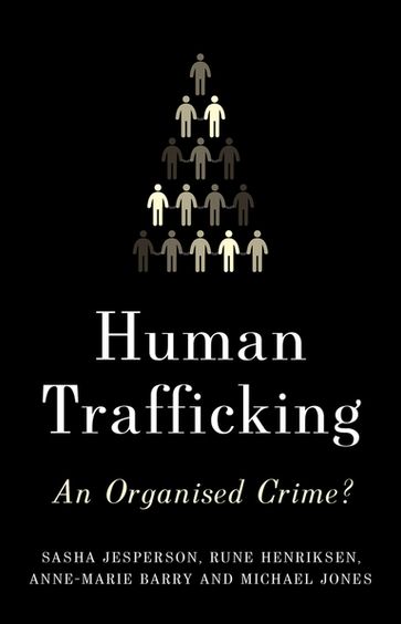 Human Trafficking - Anne-Marie Barry - Michael Jones - Rune Henriksen - Sasha Jesperson