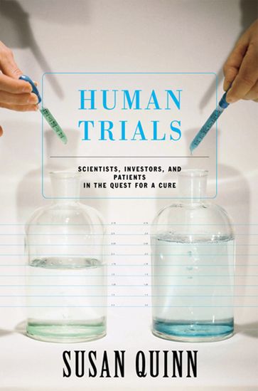 Human Trials - Susan Quinn