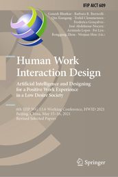 Human Work Interaction Design. Artificial Intelligence and Designing for a Positive Work Experience in a Low Desire Society