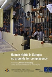 Human rights in Europe: no grounds for complacency