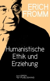 Humanistische Ethik und Erziehung