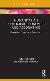 Humanitarian Ecological Economics and Accounting