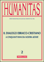 Humanitas (2015). Vol. 2: Il dialogo ebraico-cristiano. A cinquant anni da Nostra Aetate