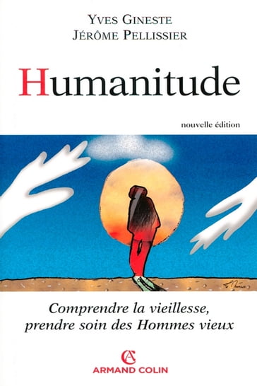 Humanitude - Jérôme Pellissier - Yves Gineste