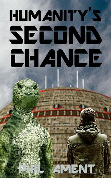 Humanity's Second Chance - Phil Ament