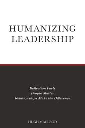 Humanizing Leadership