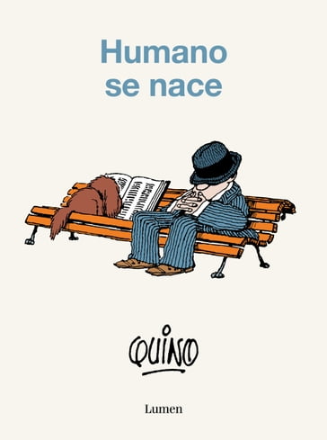 Humano se nace - Quino