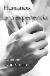 Humanos, una experiencia