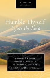 Humble Thyself before the Lord