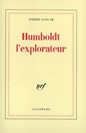 Humboldt l explorateur