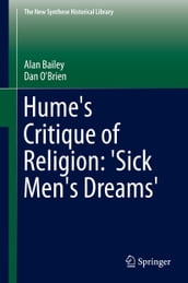 Hume s Critique of Religion:  Sick Men s Dreams 