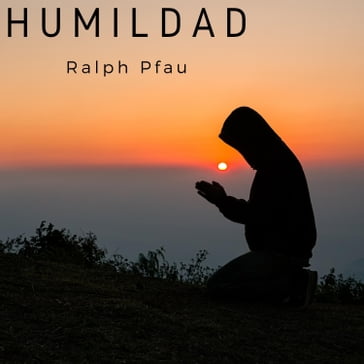 Humildad - Ralph Pfau