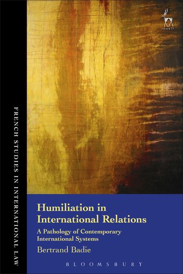 Humiliation in International Relations - Professor Bertrand Badie