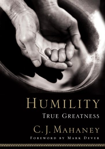 Humility - C.J. Mahaney