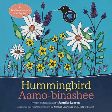 Hummingbird / Aamo-binashee - Jennifer Leason