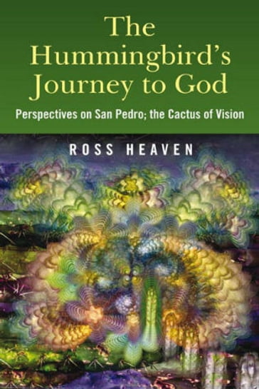 Hummingbirds Journey To God: Perspective - Ross Heaven