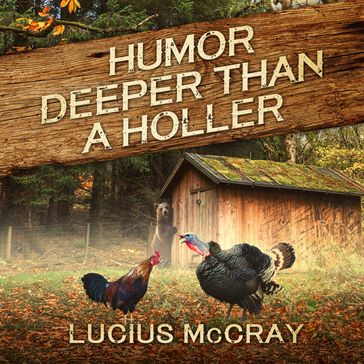Humor Deeper Than A Holler - Lucius McCray - Gary