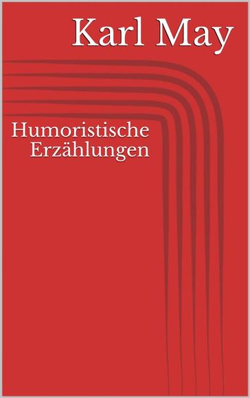 Humoristische Erzahlungen - Karl May