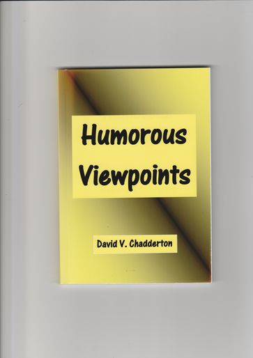 Humorous Viewpoints - David Chadderton