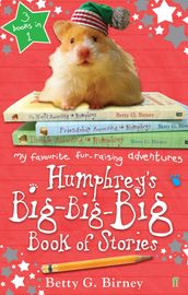 Humphrey s Big-Big-Big Book of Stories