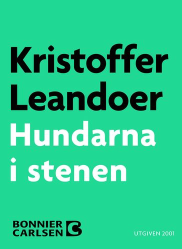 Hundarna i stenen - Kristoffer Leandoer