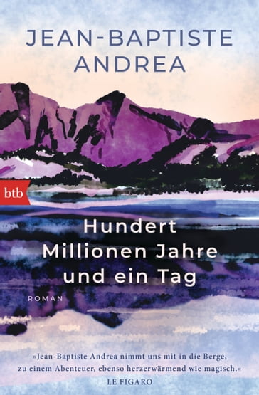 Hundert Millionen Jahre und ein Tag - Jean-Baptiste Andrea