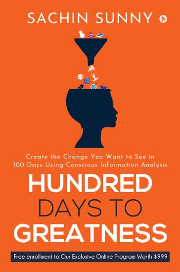 Hundred Days To Greatness - Sachin Sunny